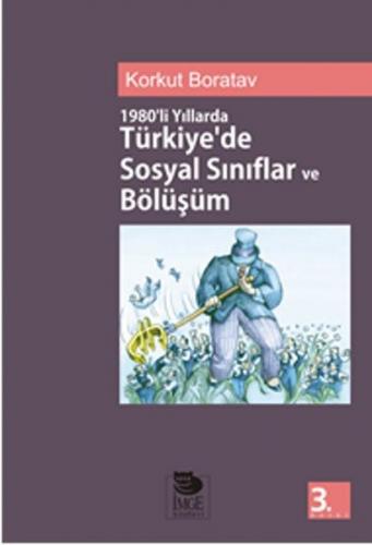 Kurye Kitabevi - 1980 lı Yıllarda Türkiyede Sosyal Sınıflar ve Bölüşüm