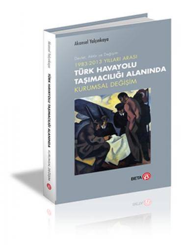 Kurye Kitabevi - Türk Havayolu Taşımacılığı Alanında Kurumsal Değişim