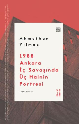 Kurye Kitabevi - 1988 Ankara İç Savaşında Üç Hainin Portresi