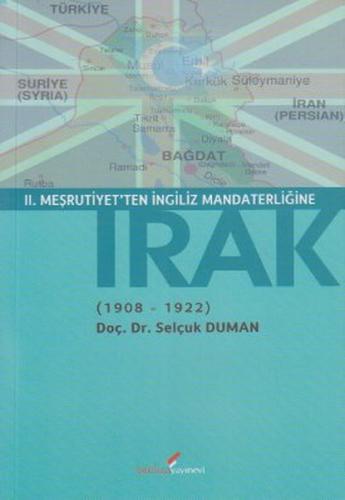 Kurye Kitabevi - 2. Meşrutiyet'ten İngiliz Mandaterliğine Irak 1908 19