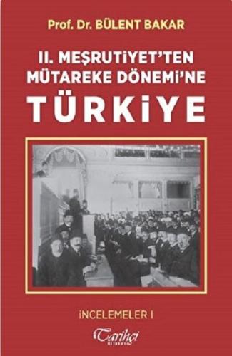 Kurye Kitabevi - II. Meşrutiyetten Mütareke Dönemine Türkiye