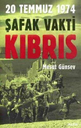 20 Temmuz 1974 Şafak Vakti KIBRIS - Münzevi Kitabevi