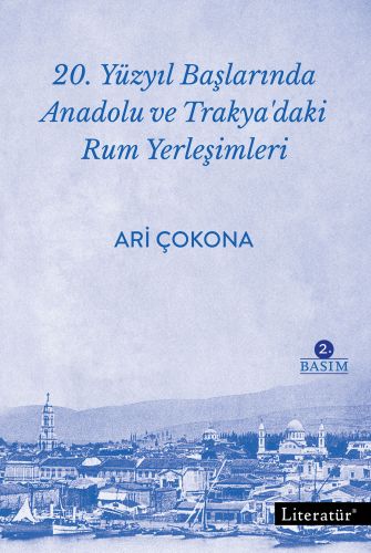 Kurye Kitabevi - 20. Yüzyıl Başlarında Anadolu ve Trakyadaki Rum Yerle