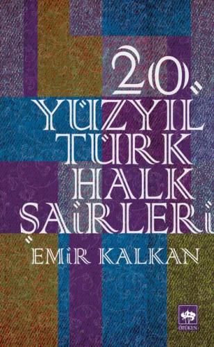 Kurye Kitabevi - 20. Yüzyıl Türk Halk Şairleri