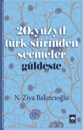 Kurye Kitabevi - 20. Yüzyıl Türk Şiirinden Seçmeler