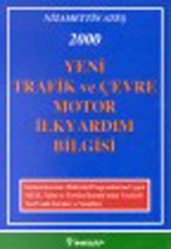Kurye Kitabevi - Yeni Trafik ve Çevre-Motor-İlkyardım Bilgisi
