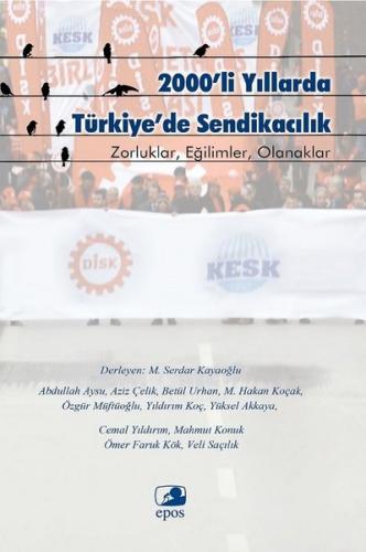 Kurye Kitabevi - 2000’li Yıllarda Türkiye’de Sendikacılık