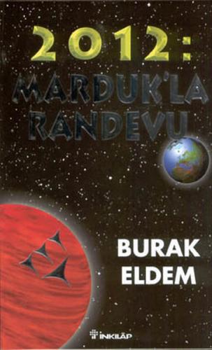 2012: Marduk’la Randevu 2012: Ejderhanın Yılı - Münzevi Kitabevi