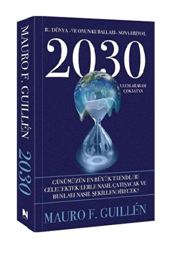 Kurye Kitabevi - 2030 – Bu Dünya ve Onun Kuralları Sona Eriyor