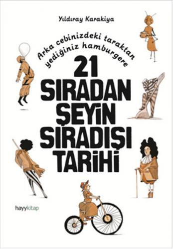 21 Sıradan Şeyin Sıradışı Tarihi - Münzevi Kitabevi