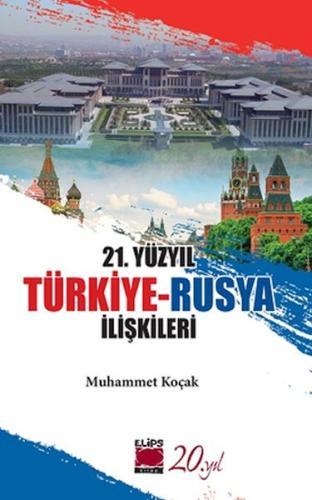 Kurye Kitabevi - 21. Yüzyıl Türkiye-Rusya İlişkileri