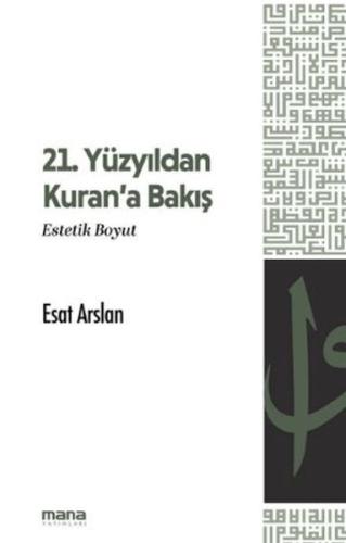 21. Yüzyıldan Kuran'a Bakış