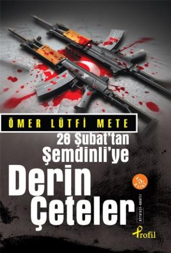 28 Şubat’tan Şemdinli’ye Derin Çeteler - Münzevi Kitabevi