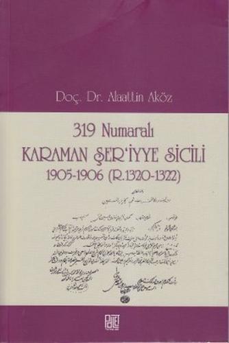 Kurye Kitabevi - 319 Numarali Karaman Ser'iyye Sicili 1905-1906 (R.132