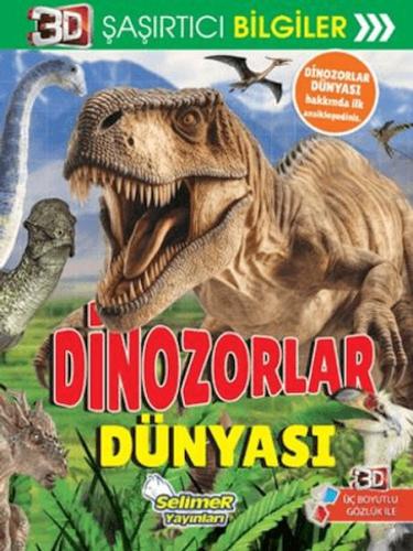 3D Şaşırtıcı Bilgiler - Dinozorlar Dünyası - Münzevi Kitabevi