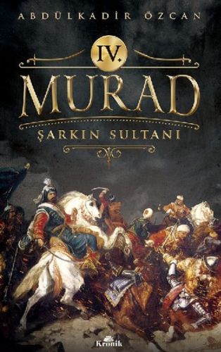 Kurye Kitabevi - IV. Murad-Şarkın Sultanı