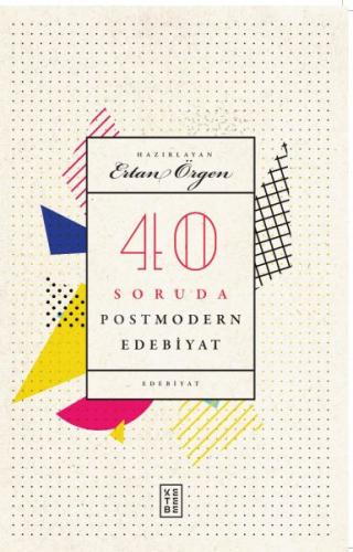 Kurye Kitabevi - 40 Soruda Postmodern Edebiyat