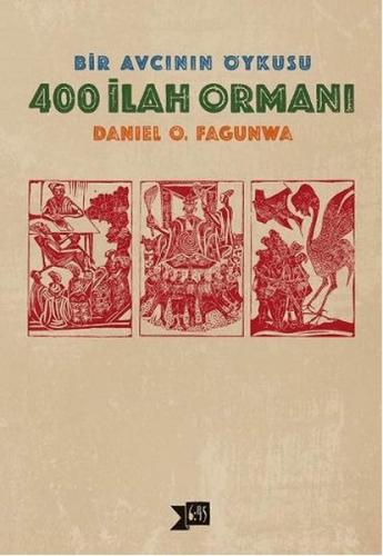 Kurye Kitabevi - Bir Avcının Öyküsü 400 İlah Ormanı