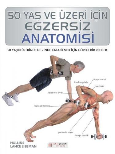 Kurye Kitabevi - 50 Yaş ve Üzeri İçin Egzersiz Anatomisi