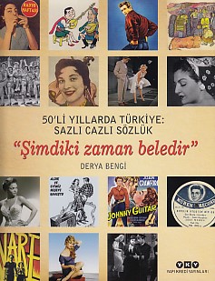 Kurye Kitabevi - 50 li Yıllarda Türkiye-Sazlı Cazlı Sözlük Şimdiki Zam