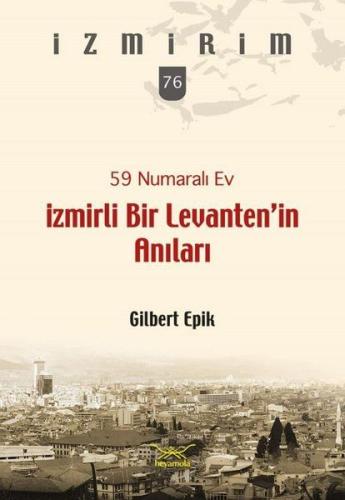 Kurye Kitabevi - 59 Numaralı Ev-İzmirli Bir Levanten’in Anıları