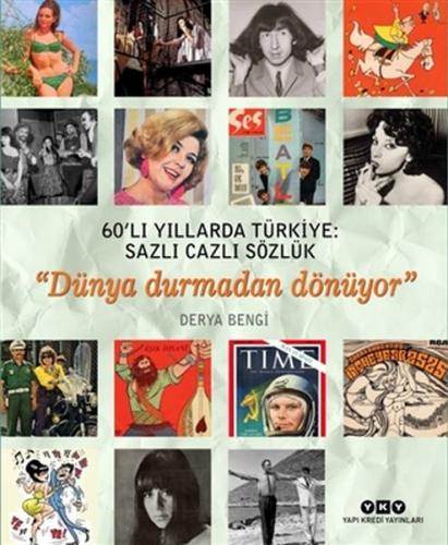 Kurye Kitabevi - 60’lı Yıllarda Türkiye-Sazlı Cazlı Sözlük Dünya Durma