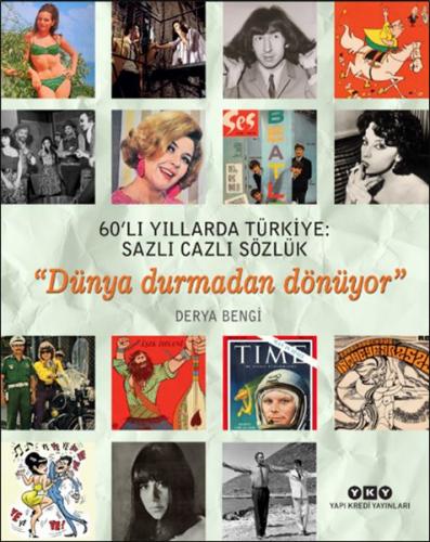 Kurye Kitabevi - 60’lı Yıllarda Türkiye: Sazlı Cazlı Sözlük - Dünya Du