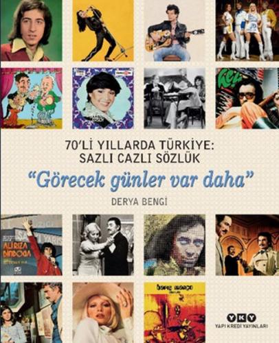 Kurye Kitabevi - 70’li Yıllarda Türkiye-Sazlı Cazlı Sözlük Görecek Gün