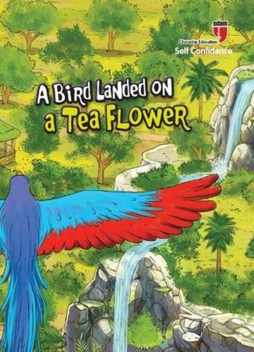Kurye Kitabevi - A Bird Landed on a Tea Flower-Self Confidence
