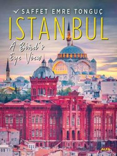 Kurye Kitabevi - Istanbul A Birds Eye Viev Saffet Emre