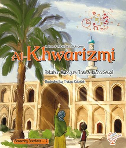 Kurye Kitabevi - A Box of Adventure with Omar: Al-Khwarizmi Pioneering