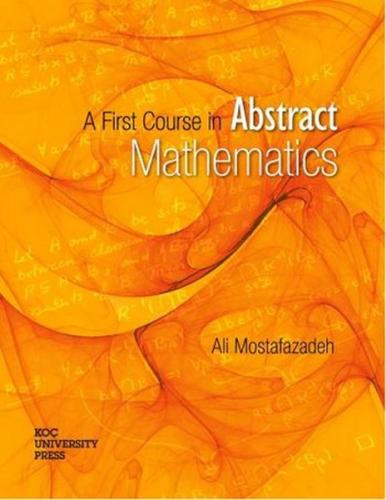 Kurye Kitabevi - A First Course in Abstract Mathematics