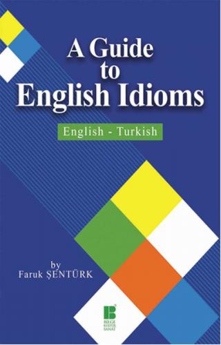 Kurye Kitabevi - A Guide To English Idioms-English-Turkish