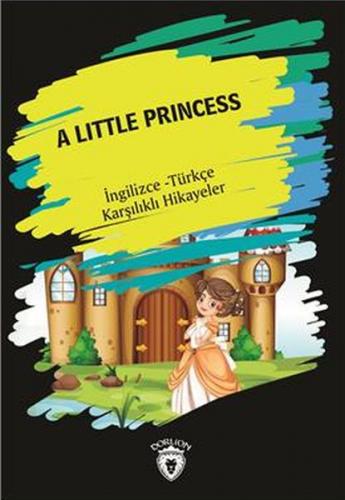 Kurye Kitabevi - A Little Princess (Ingilizce-Türkçe Karşılıklı Hikaye