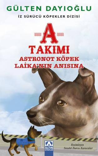 Kurye Kitabevi - A Takımı Astronot Köpek Laika'nın Anısına