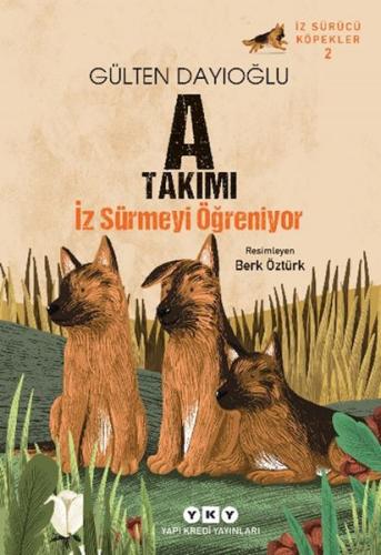 A Takımı İz Sürücü Köpekler 2 - A Takımı İz Sürmeyi Öğreniyor