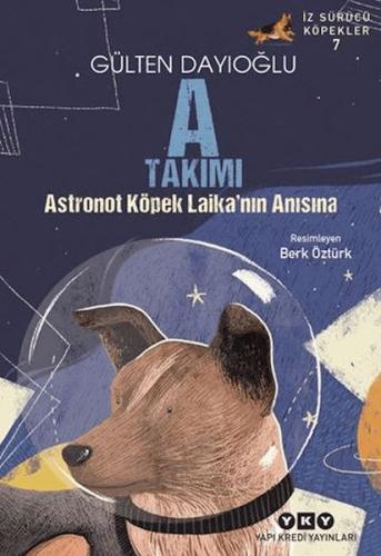 A Takımı İz Sürücü Köpekler 7 - Astronot Köpek Laika'nın Anısına - Mün