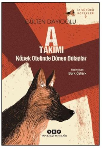 A Takımı - Köpek Otelinde Dönen Dolaplar - Münzevi Kitabevi
