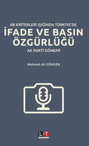 Kurye Kitabevi - AB Kriterleri Işığında Türkiye'de İfade ve Basın Özgü