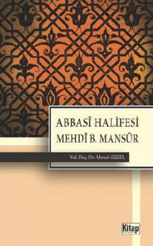 Kurye Kitabevi - Abbasi Halifesi Mehdi b. Mansur