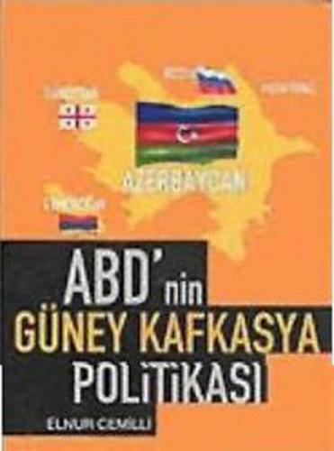 Kurye Kitabevi - ABD'nin Güney Kafkasya Politikası