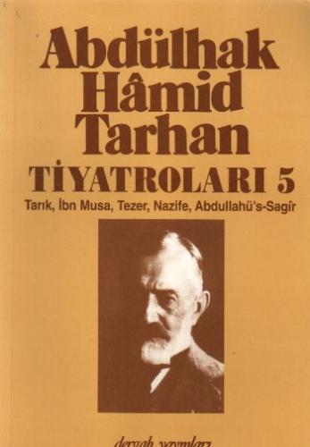 Kurye Kitabevi - Abdülhak Hamid Tarhan Tiyatroları-5 Tarık, İbn M