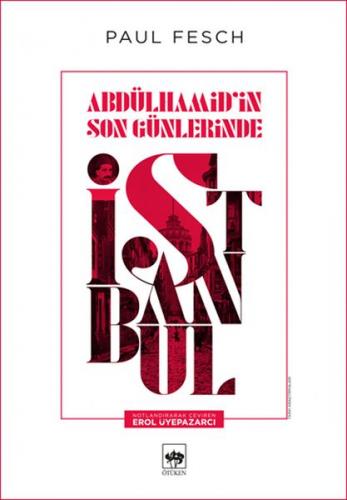 Kurye Kitabevi - Abdülhamidin Son Günlerinde İstanbul