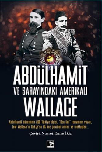 Kurye Kitabevi - Abdulhamit ve Sarayındaki Amerikalı Wallace