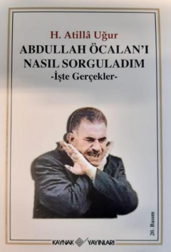 Kurye Kitabevi - Abdullah Öcalan'i Nasil Sorguladim Iste Gerçekler