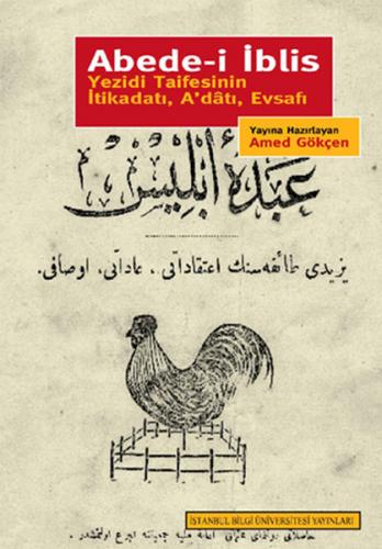 Abede-i İblis Yezidi Taifesinin İtikadı, A'datı, Evsafı - Münzevi Kita
