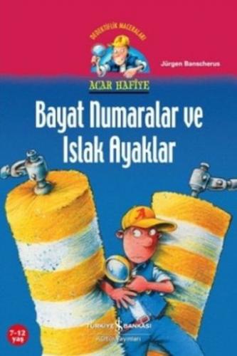 Acar Hafiye - Bayat Numaralar ve Islak Ayaklar - Münzevi Kitabevi