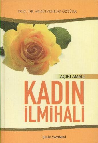 Açıklamalı Kadın İlmihali (İthal Kağıt) - Münzevi Kitabevi