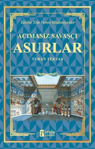 Acımasız Savaşçı - Asurlar - Münzevi Kitabevi