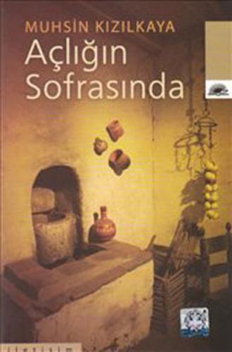 Açlığın Sofrasında - Münzevi Kitabevi